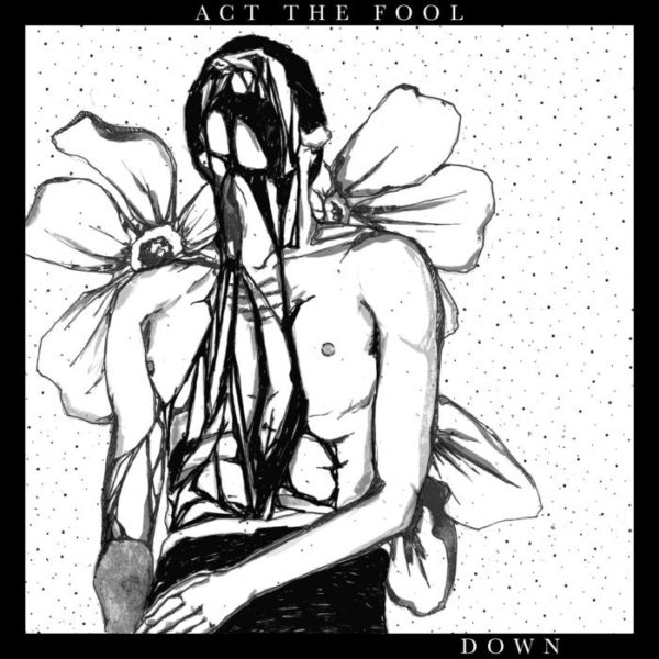 Act The Fool - Down [Vinyl]